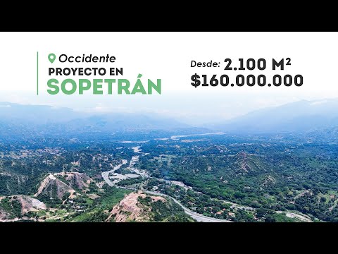 Proyecto campestre en Sopetrán Antioquia.