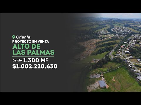 LOTES EXCLUSIVOS EN EL ALTO DE LAS PALMAS, MEDELLÍN