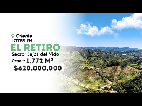 🌾🍀 Lotes en El Retiro, Antioquia - Sector Lejos del Nido 🌱