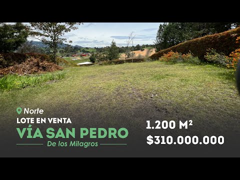 Lote en la Vía San Pedro de los Milagros 🌿